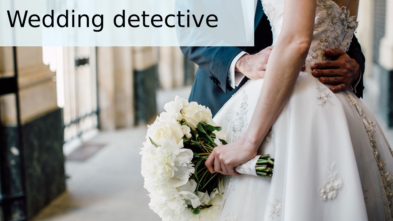 Wedding detective